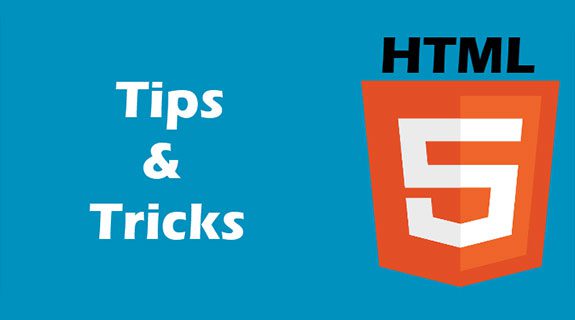 Tips & Tricks on HTML5