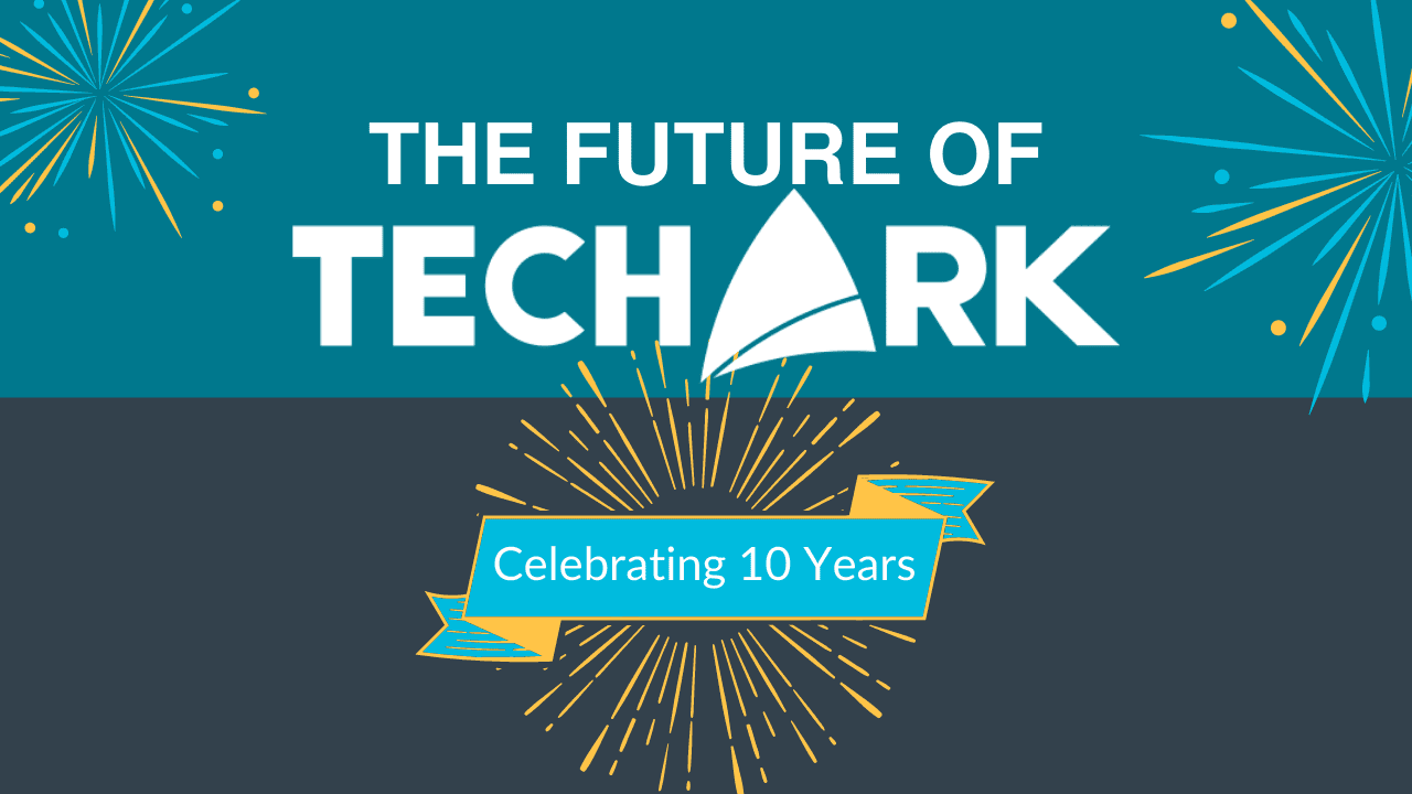TechArk 10 Year Anniversary