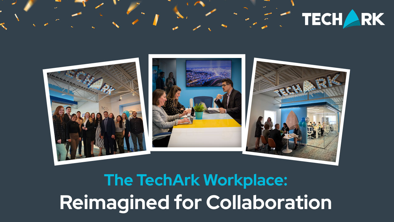 The TechArk Workplace: Reimagined for Collaboration