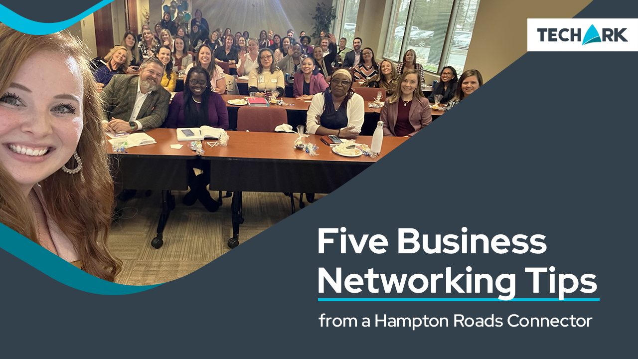 Five Business Networking Tips from a Hampton Roads Connector