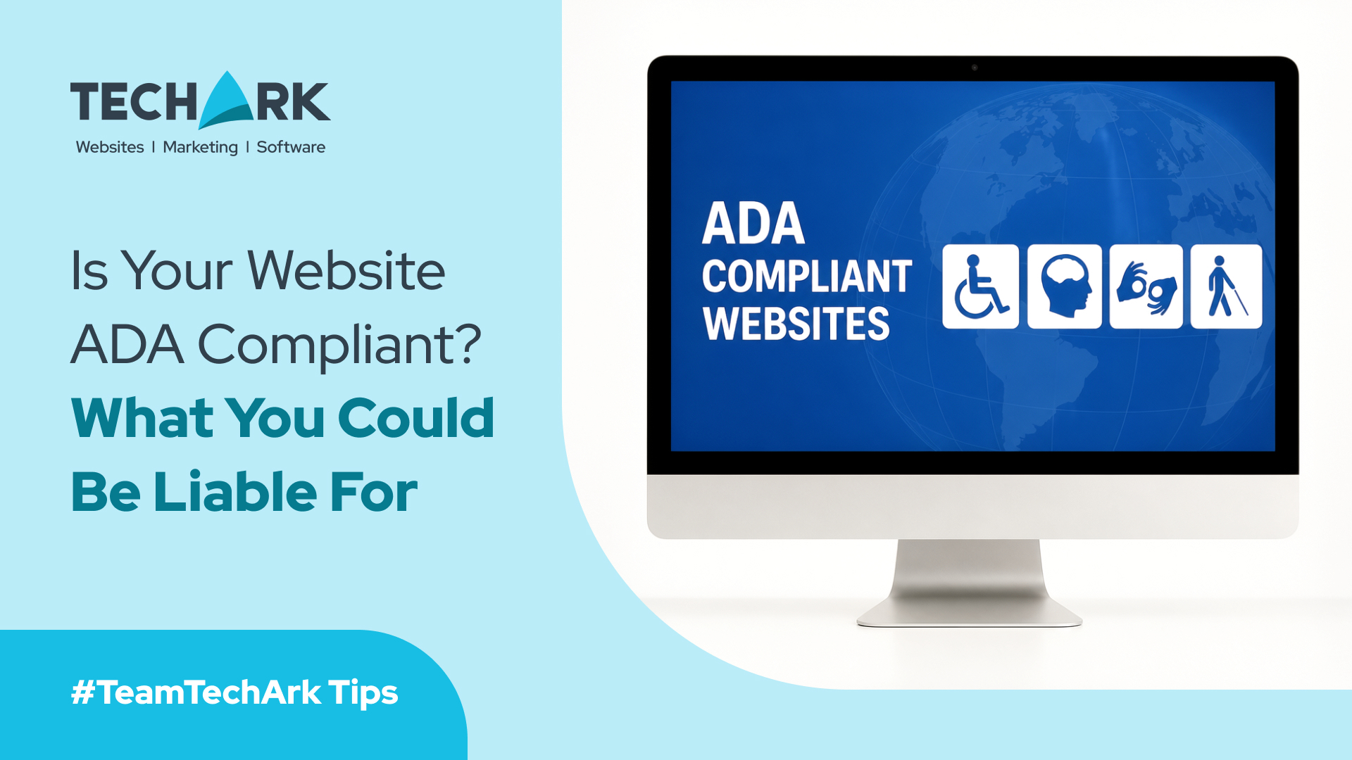 ADA Compliant Websites” and accessibility icons, alongside the message “Is Your Website ADA Compliant? What You Could Be Liable For.