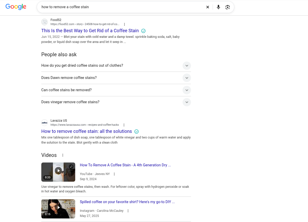 Google SERP for 'how to remove a coffee stain' with organic results, People also ask, and Videos